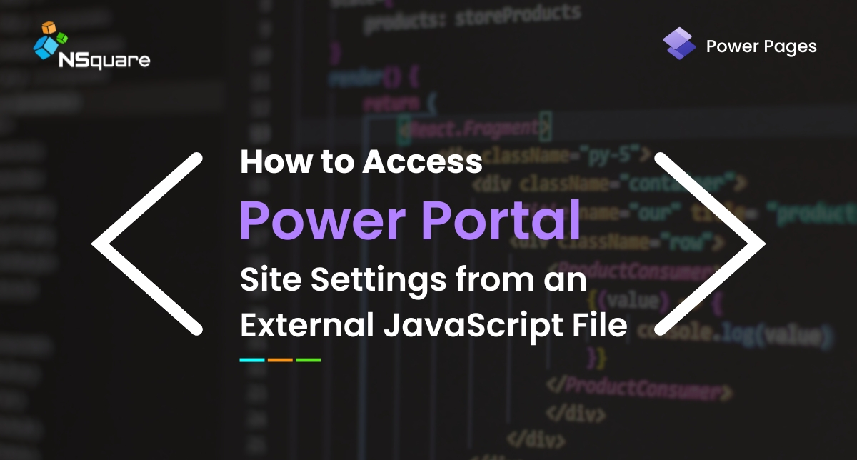 How to access power portal site settings from an external JavaScript file